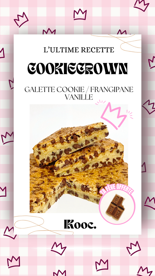 COOKIECROWN : GALETTE COOKIE / FRANGIPANE M.O.F VANILLE